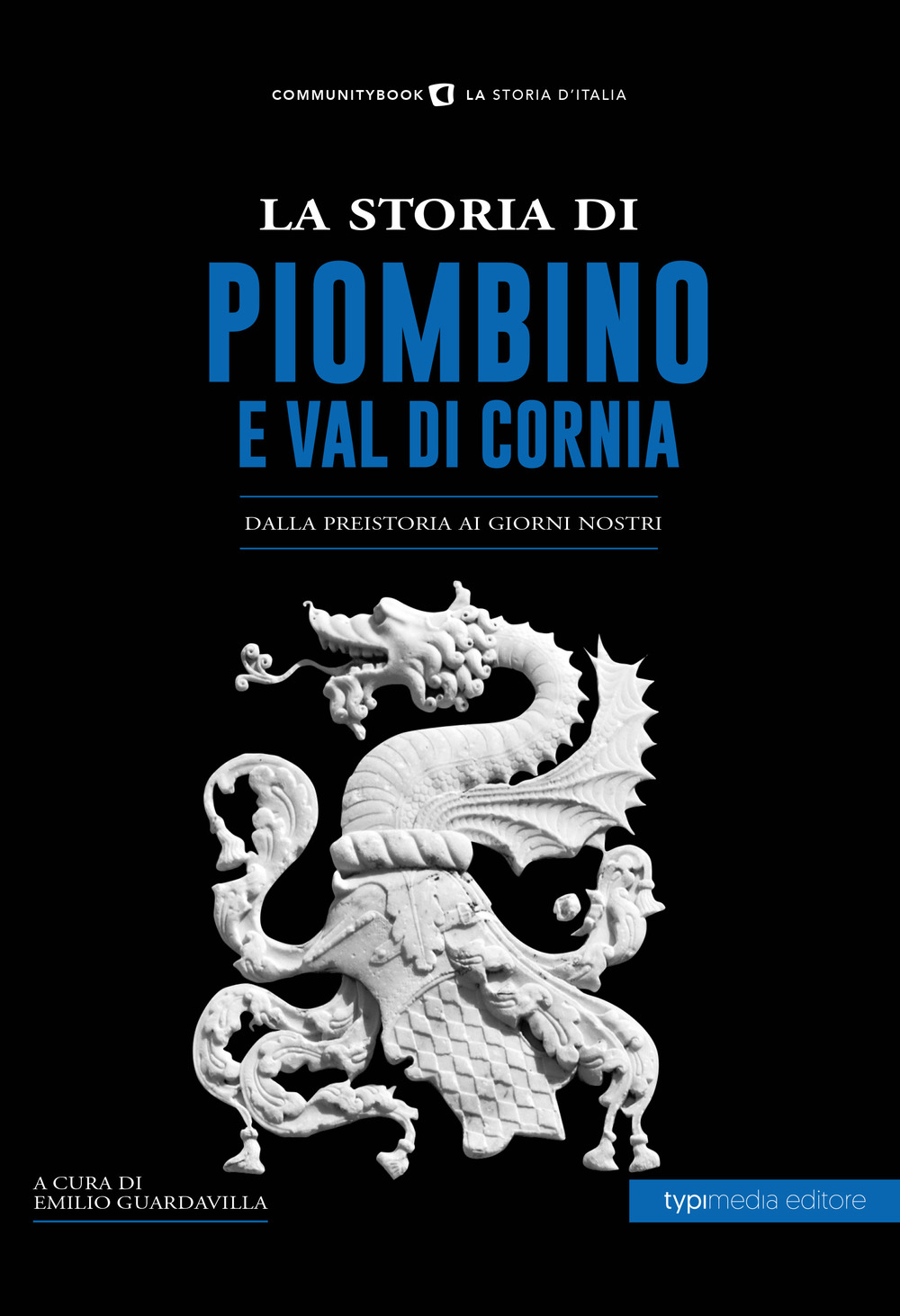 La storia di Piombino. Dalla preistoria ai giorni nostri