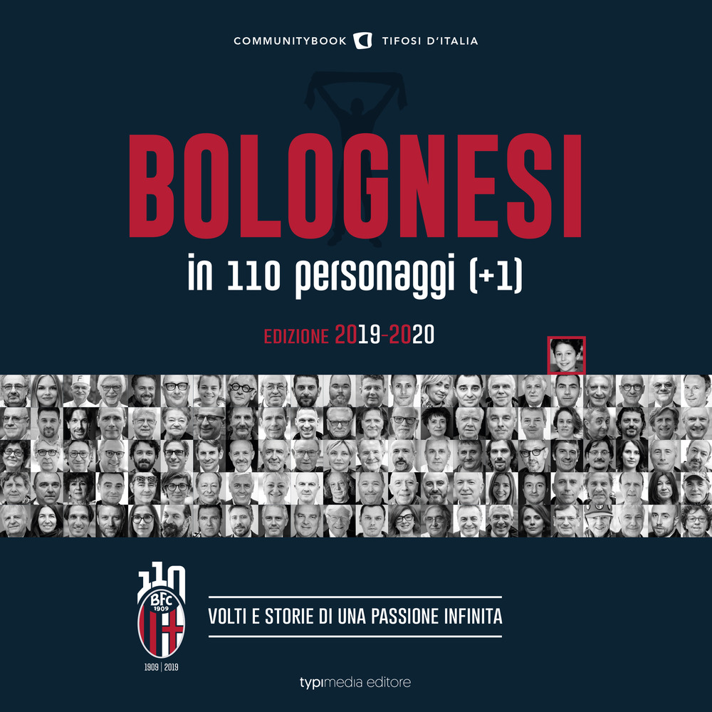 Bolognesi in 110 personaggi (+1). Volti e storie di una passione infinita