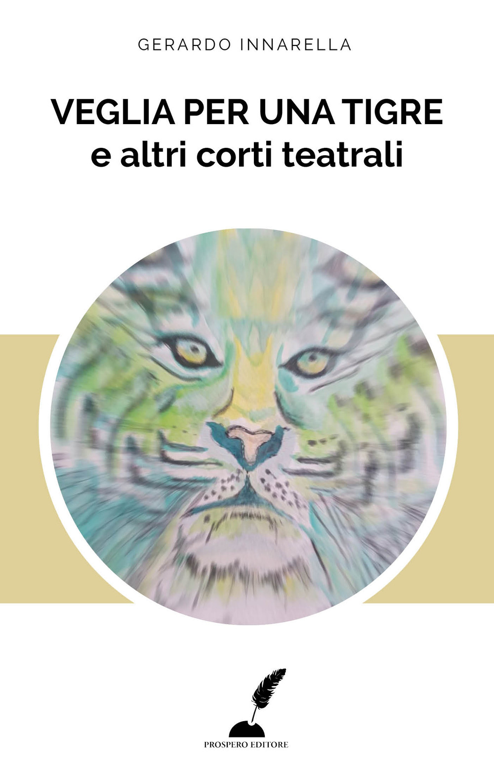 Veglia per una tigre e altri corti teatrali