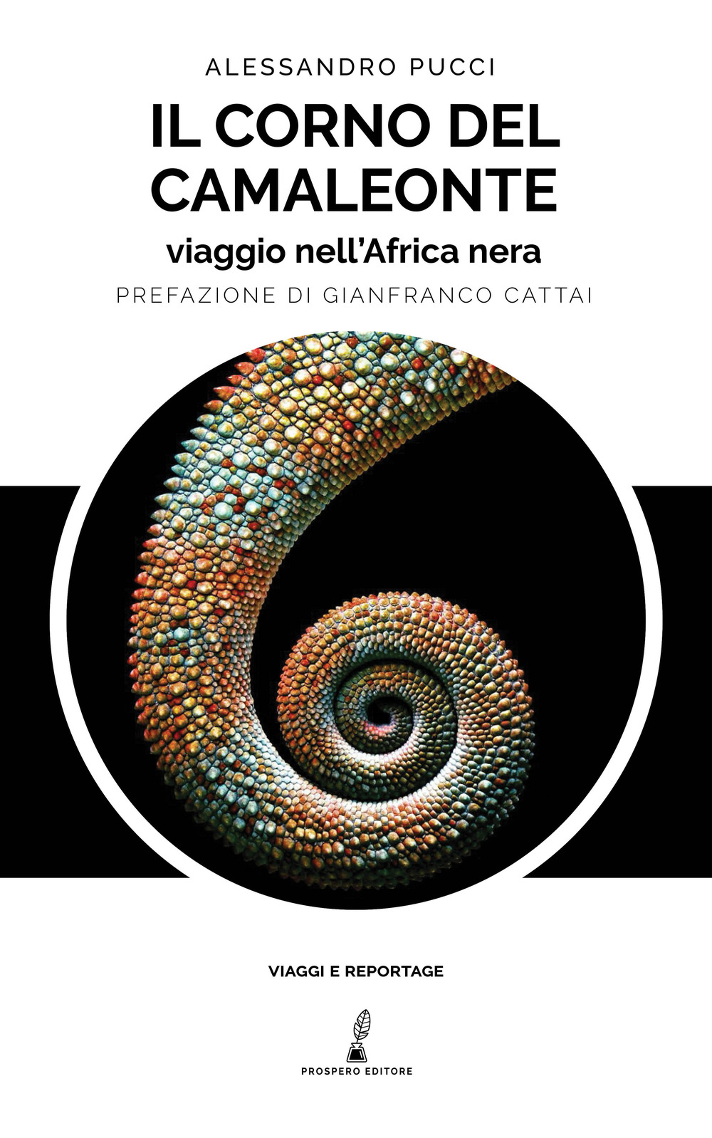 Il corno del camaleonte. Viaggio nell'Africa nera