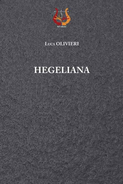 Hegeliana. Nuova ediz.