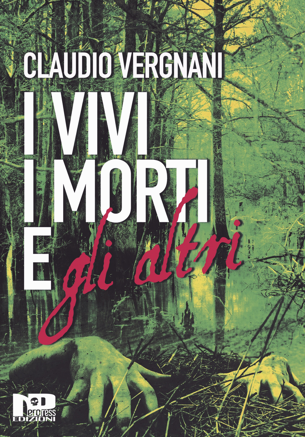 I vivi i morti e gli altri