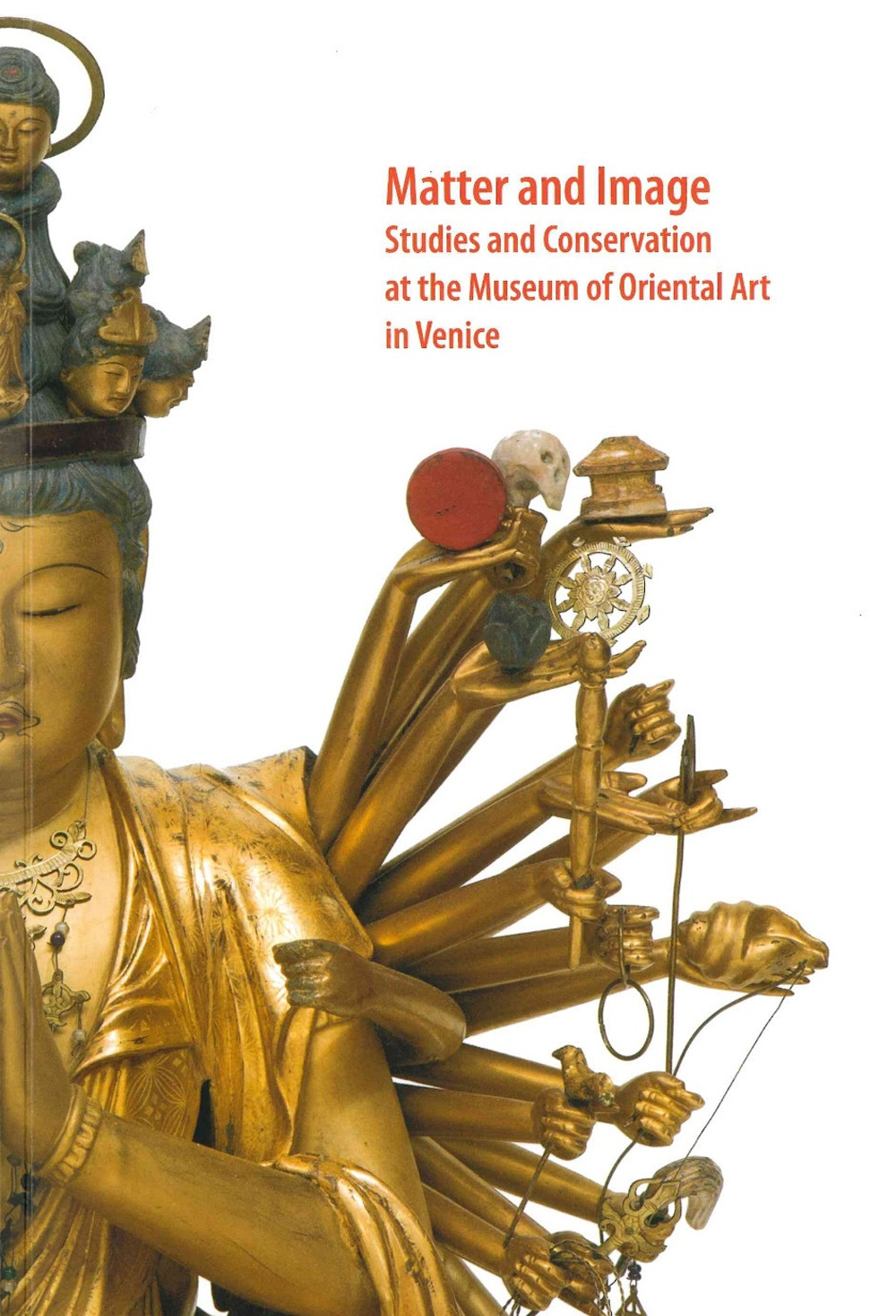Matter and image. Studies and conservation at the Museum of Oriental Art in Venice