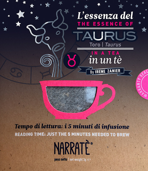 L'essenza del Toro in un tè-The essence of the Taurus in a tea. Tempo di lettura: i 5 minuti di infusione. Con tea bag