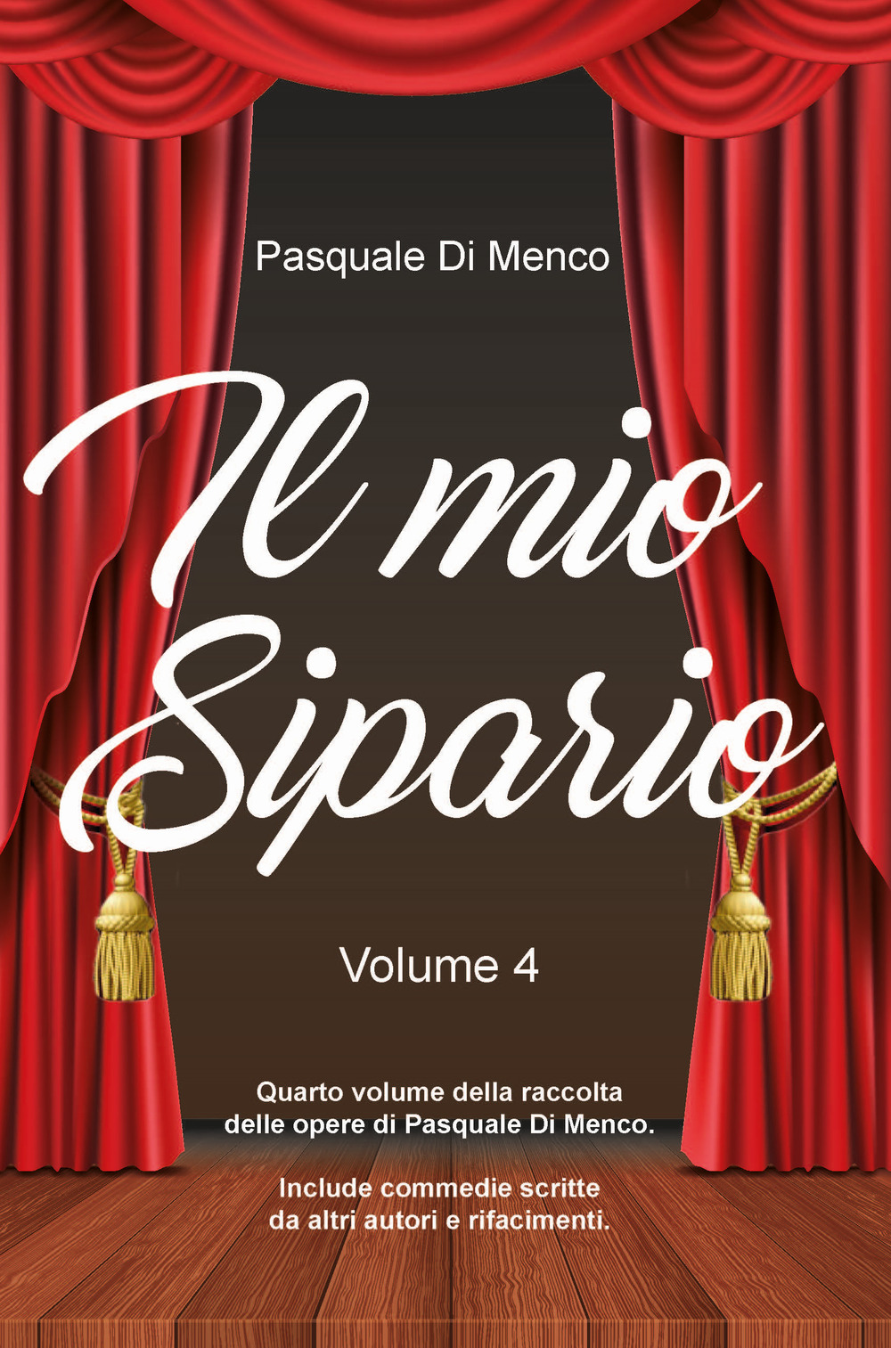 Il mio sipario. Vol. 4