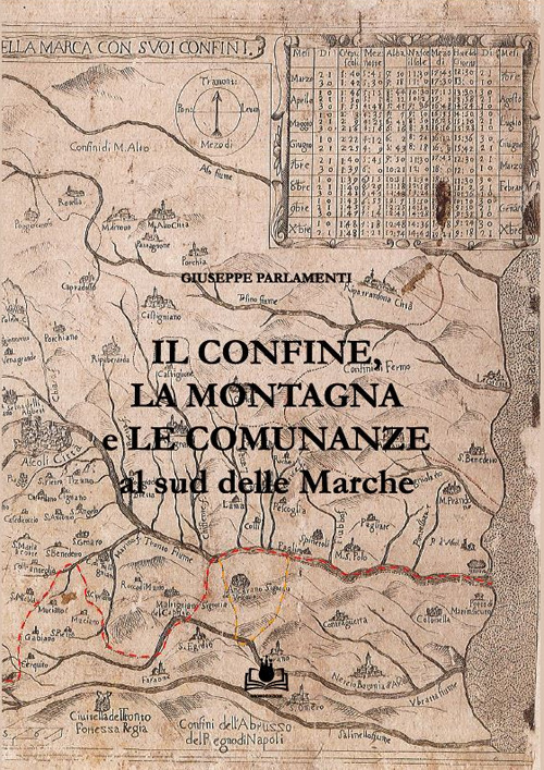 Il confine, la montagna e le comunanze al sud delle Marche