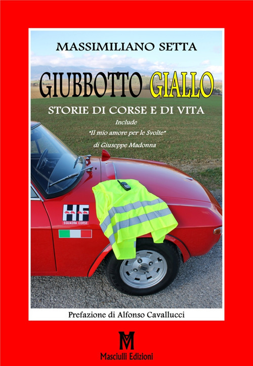 Giubbotto giallo. Storie di corse e di vita