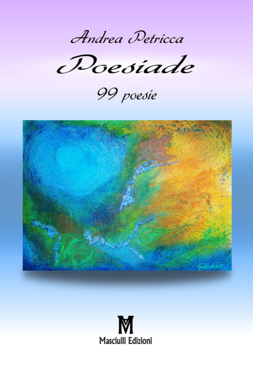 Poesiade. 99 poesie