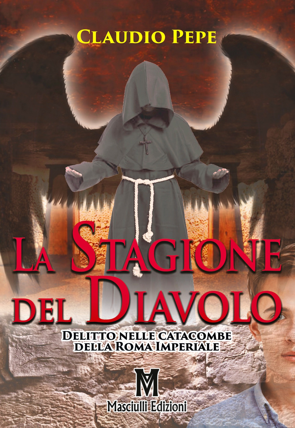 La stagione del Diavolo. Delitto nelle catacombe della Roma Imperiale