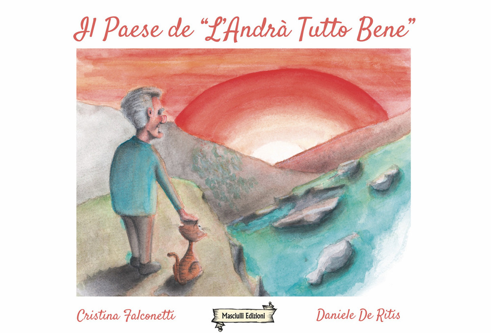 Il paese de «L'andrà tutto bene». Ediz. italiana e inglese