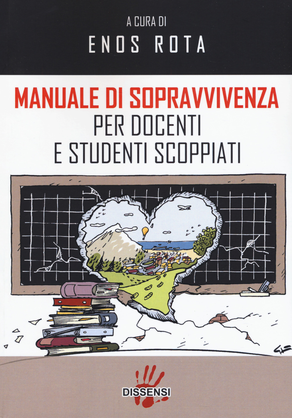 Manuale di sopravvivenza per docenti e studenti scoppiati