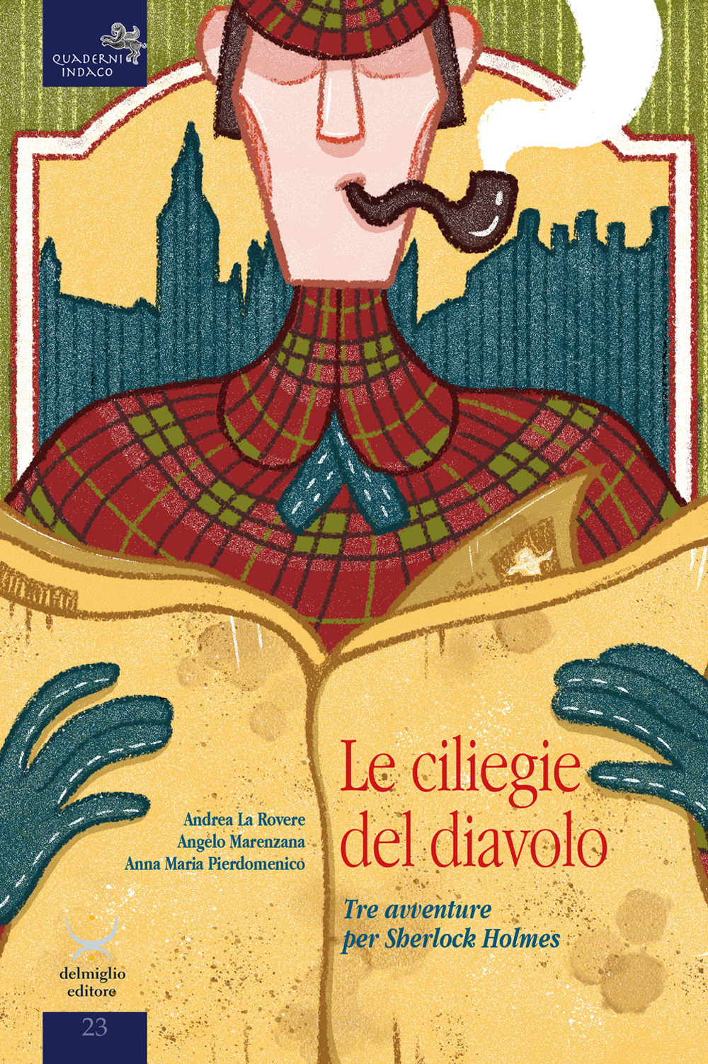 Le cliliegie del diavolo. Tre avventure per Sherlock Holmes