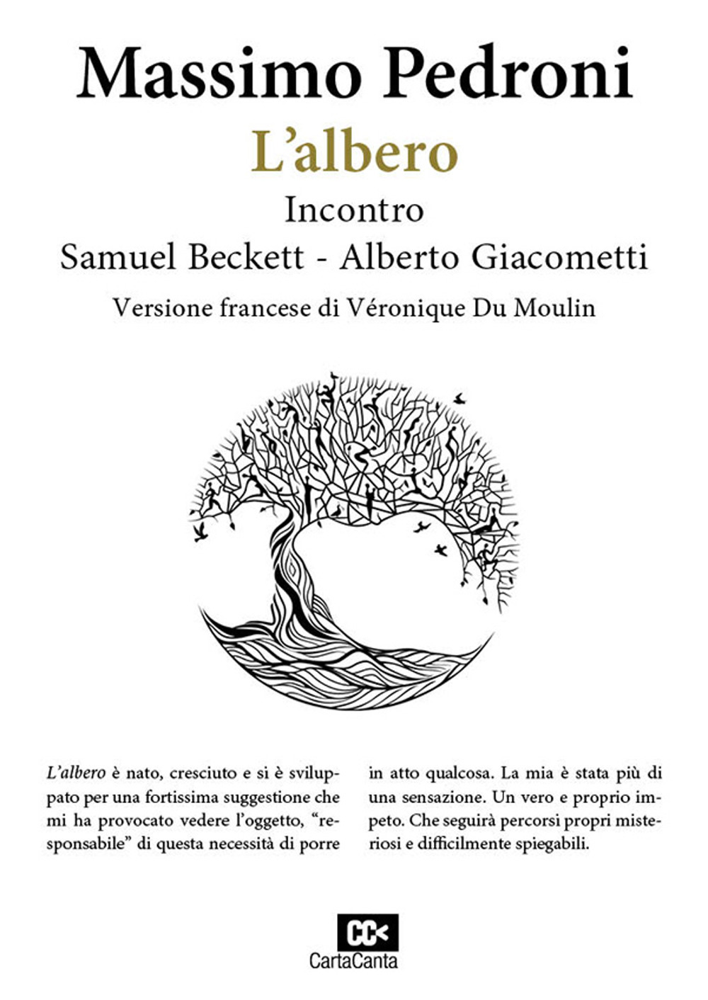 L'albero. Incontro Samuel Beckett-Alberto Giacometti. Ediz. italiana e francese