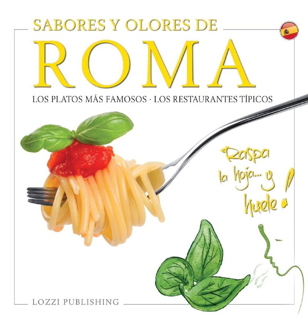 Sabores y olores de Roma. Los platos más famosos. Los restaurantes típicos