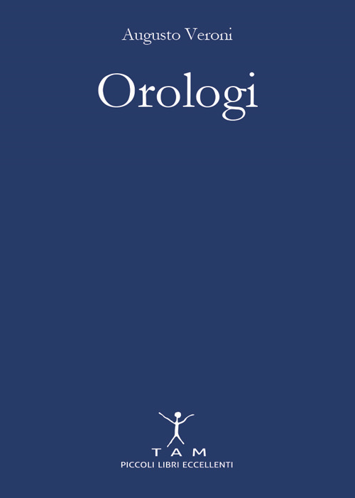 Orologi. Breve e appassionante storia delle macchine del tempo tra design e innovazione tecnologica