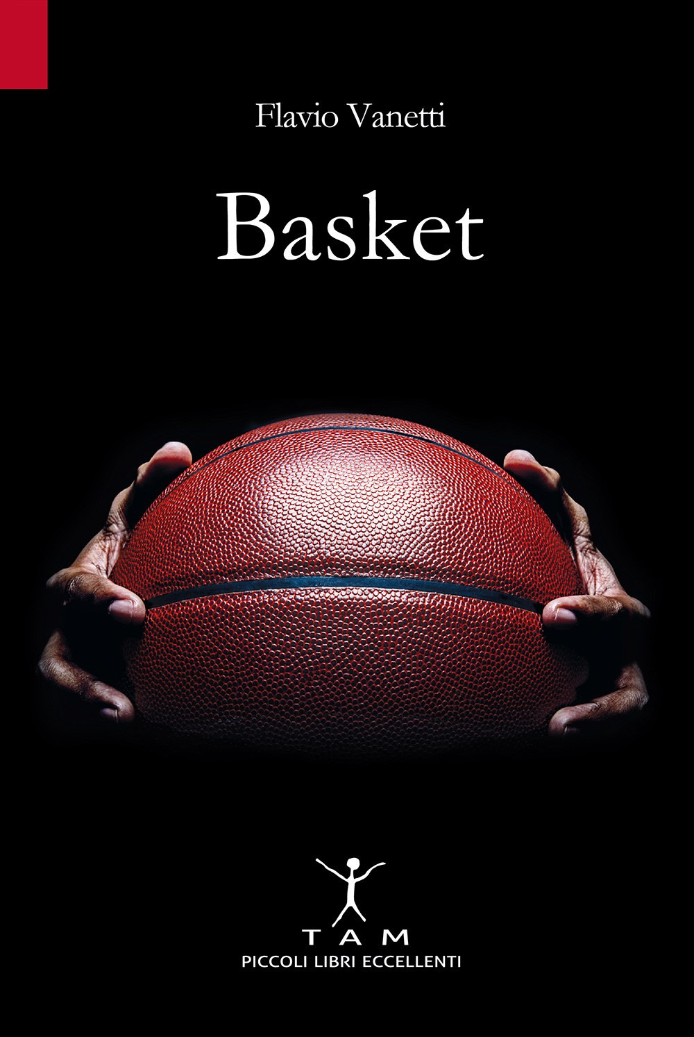 Basket. Breve storia della pallacanestro attraverso 50 anni di emozioni e incontri raccontati da un inviato molto speciale
