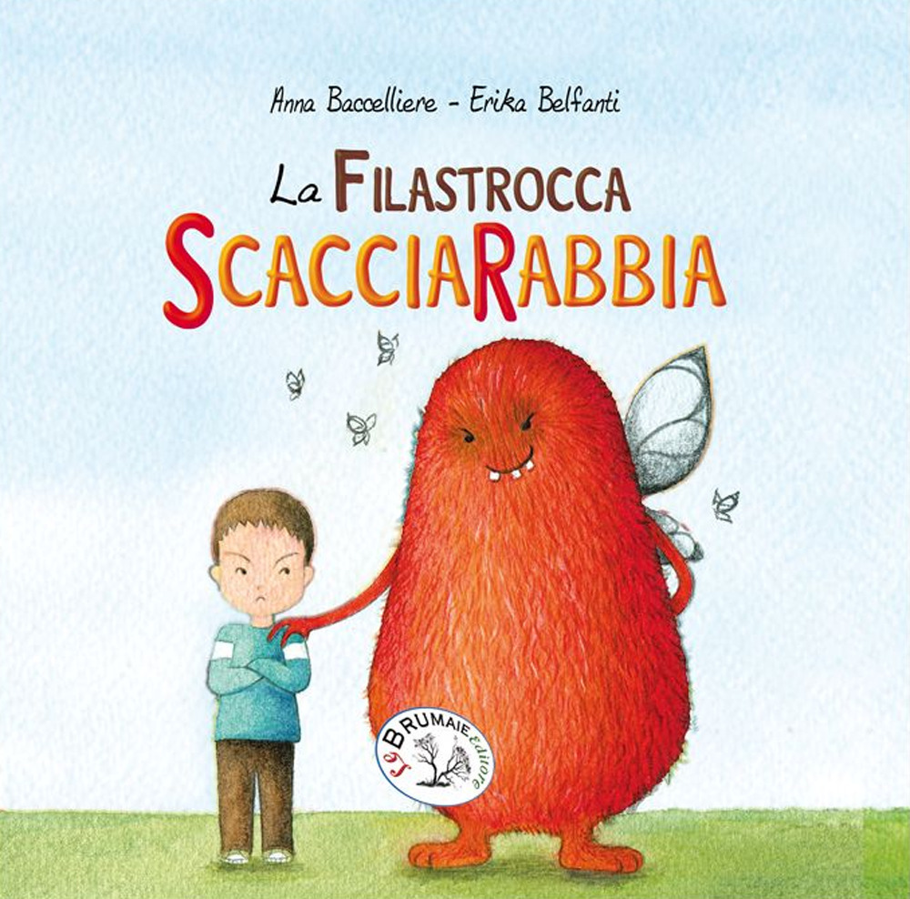 La filastrocca scacciarabbia. Ediz. illustrata