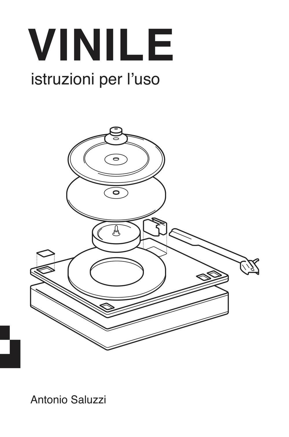 VINILE ISTRUZIONI PER L'USO - ANTONIO SALUZZI - 9788885546073