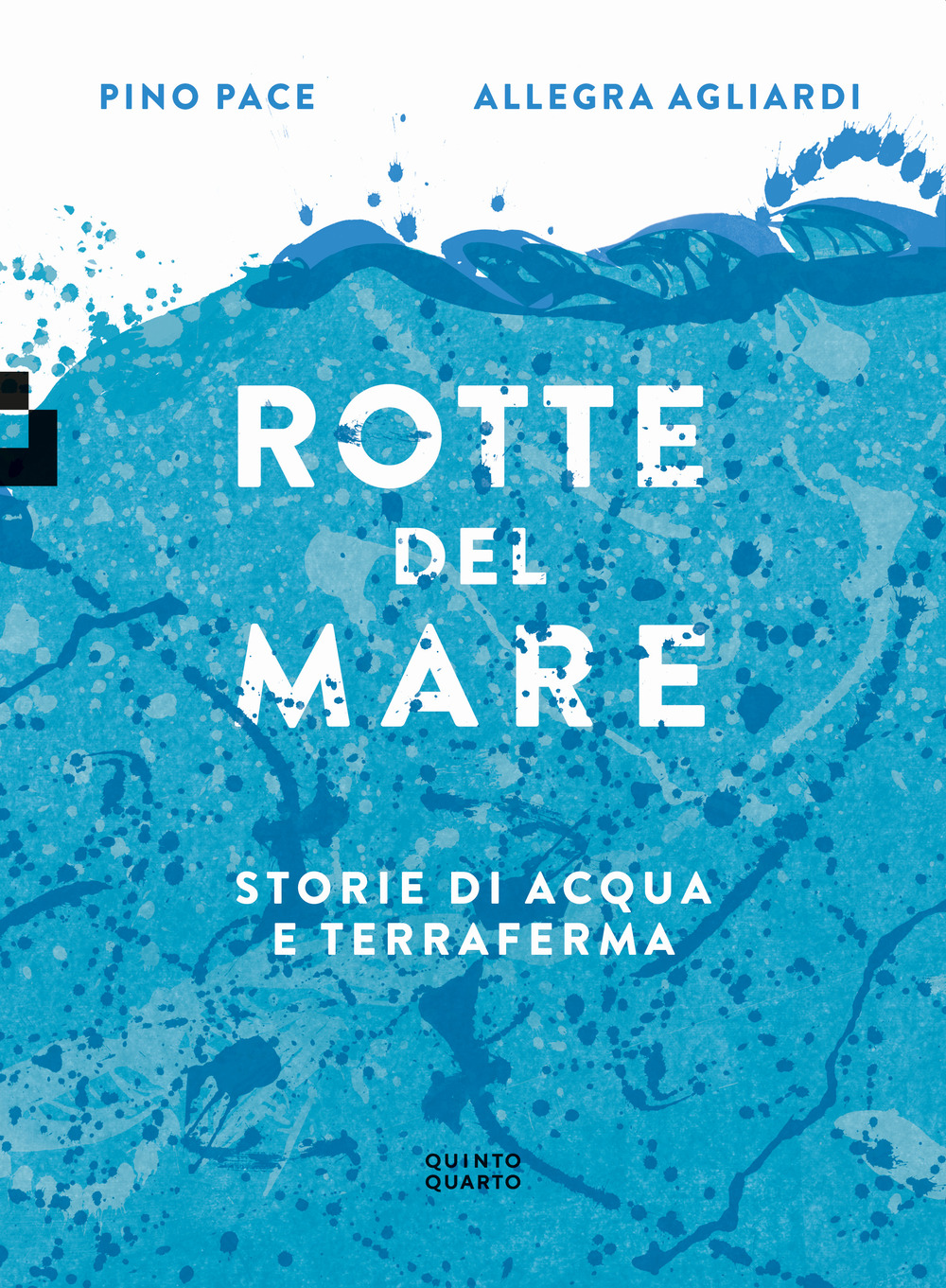 Rotte del mare. Storie di acqua e terraferma