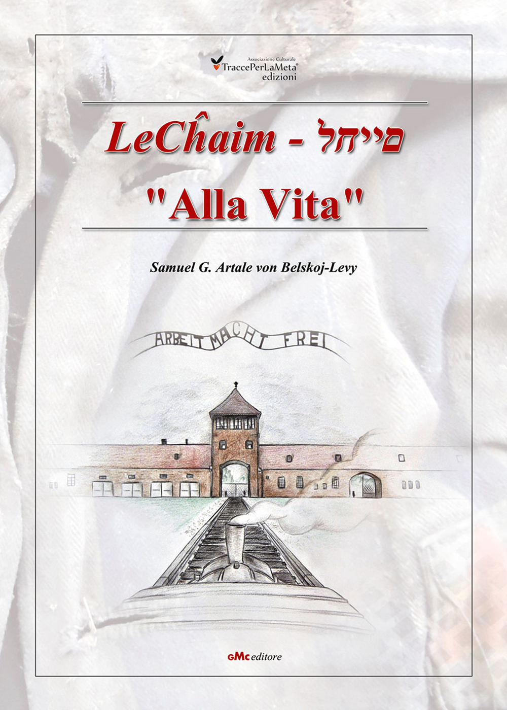 LeChaim. «Alla vita»