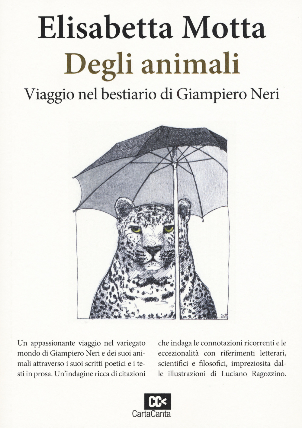 Degli animali. Viaggio nel bestiario di Giampiero Neri