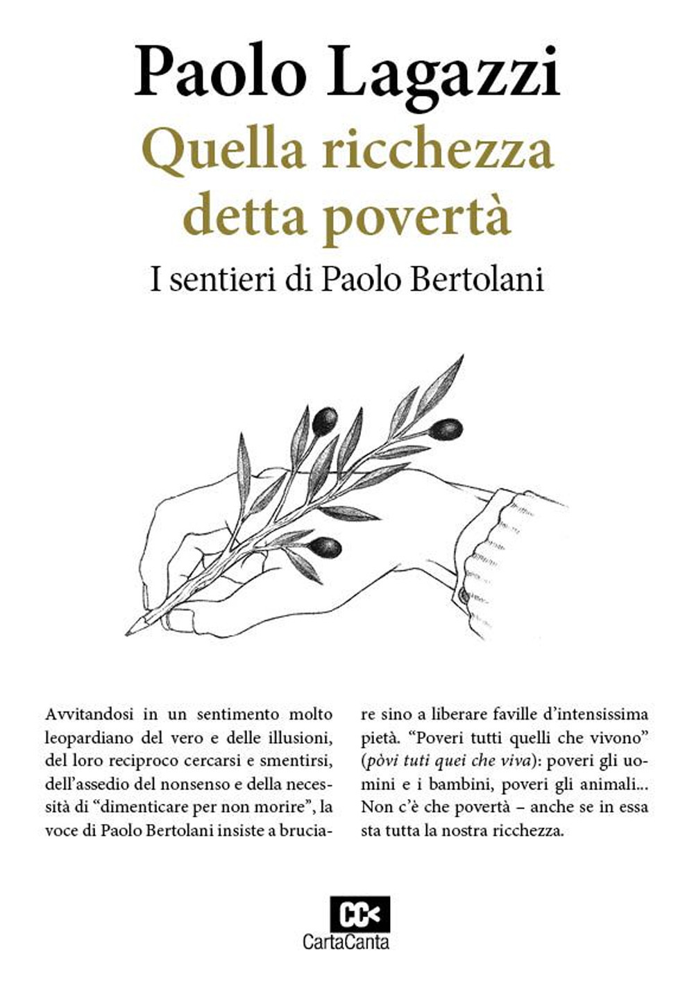 Quella ricchezza detta povertà. I sentieri di Paolo Bertolani