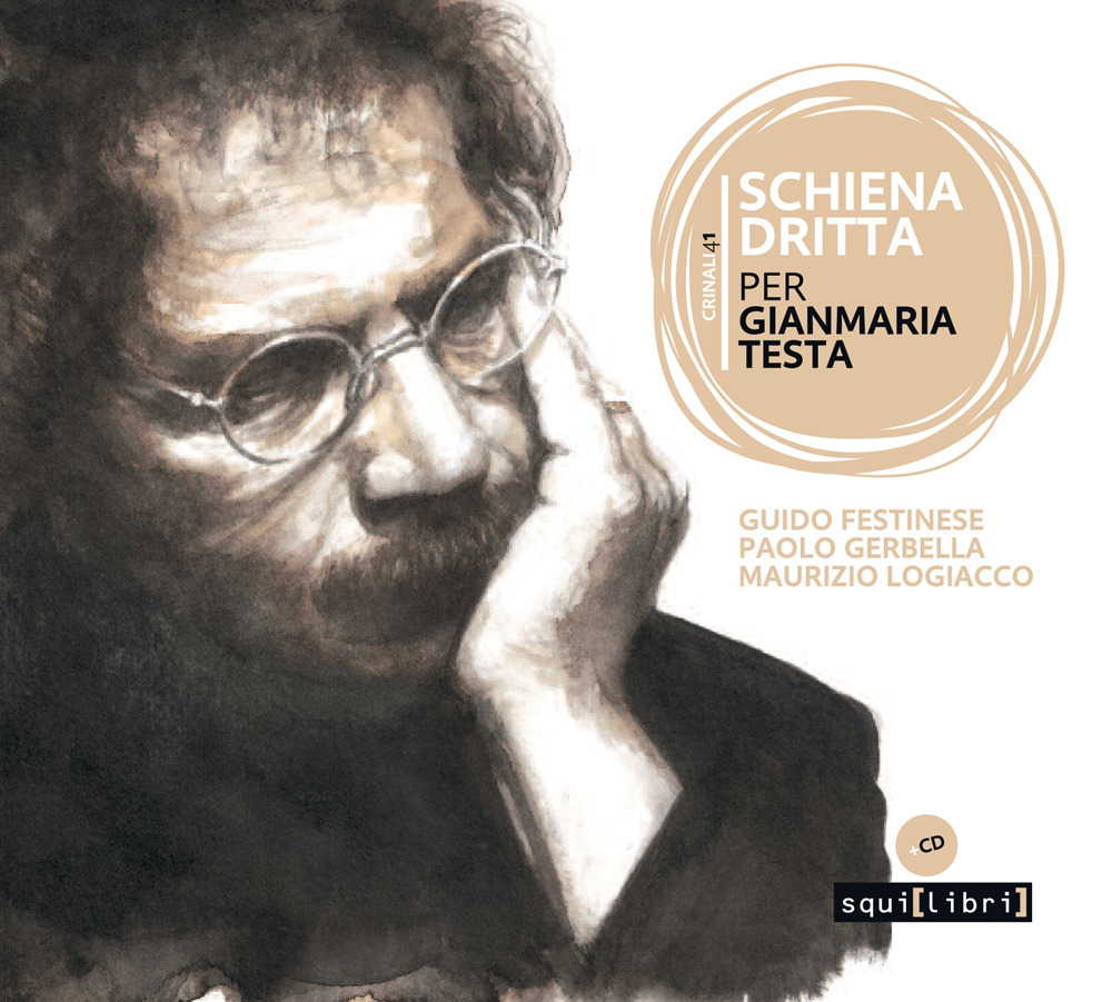 Schiena dritta. Per Gianmaria Testa. Con CD-Audio