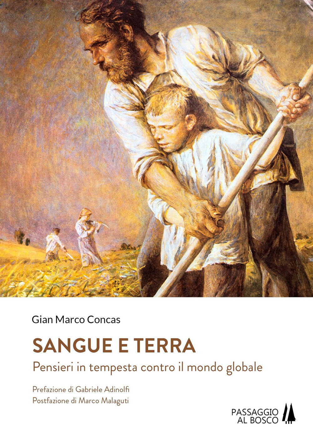 Sangue e terra. Pensieri in tempesta contro il mondo glabale