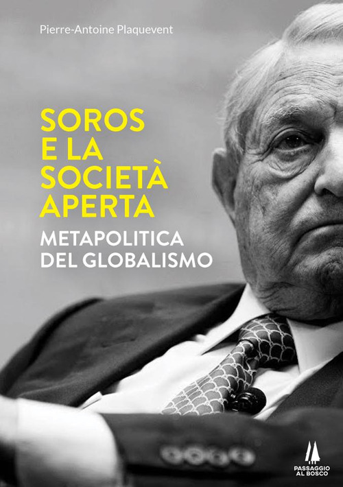 Soros e la società aperta. Metapolitica del globalismo