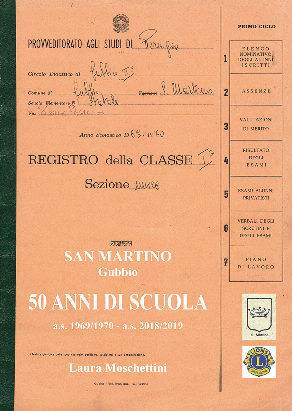 San Martino, Gubbio. 50 anni di scuola a.s. 1969/1970-a.s. 2018/2019. Ediz. per la scuola