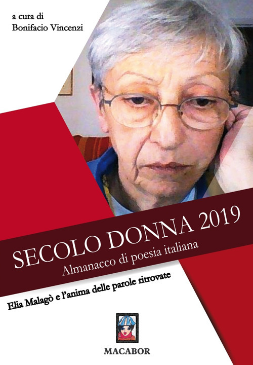 Elia Malagò e l'anima delle parole ritrovate. Secolo donna 2019. Almanacco di poesia italiana
