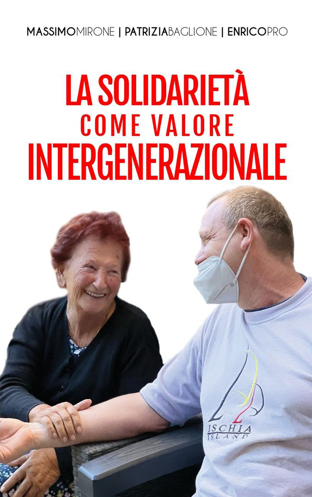 La solidarietà come valore intergenerazionale. Nuova ediz.