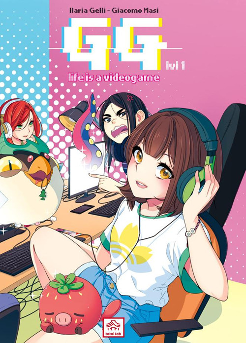 GG. Life is a videogame. Vol. 1