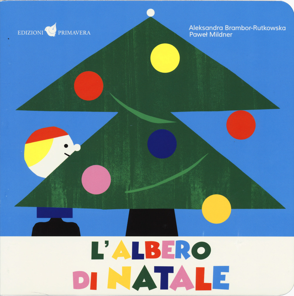 L'albero di Natale. Ediz. a colori