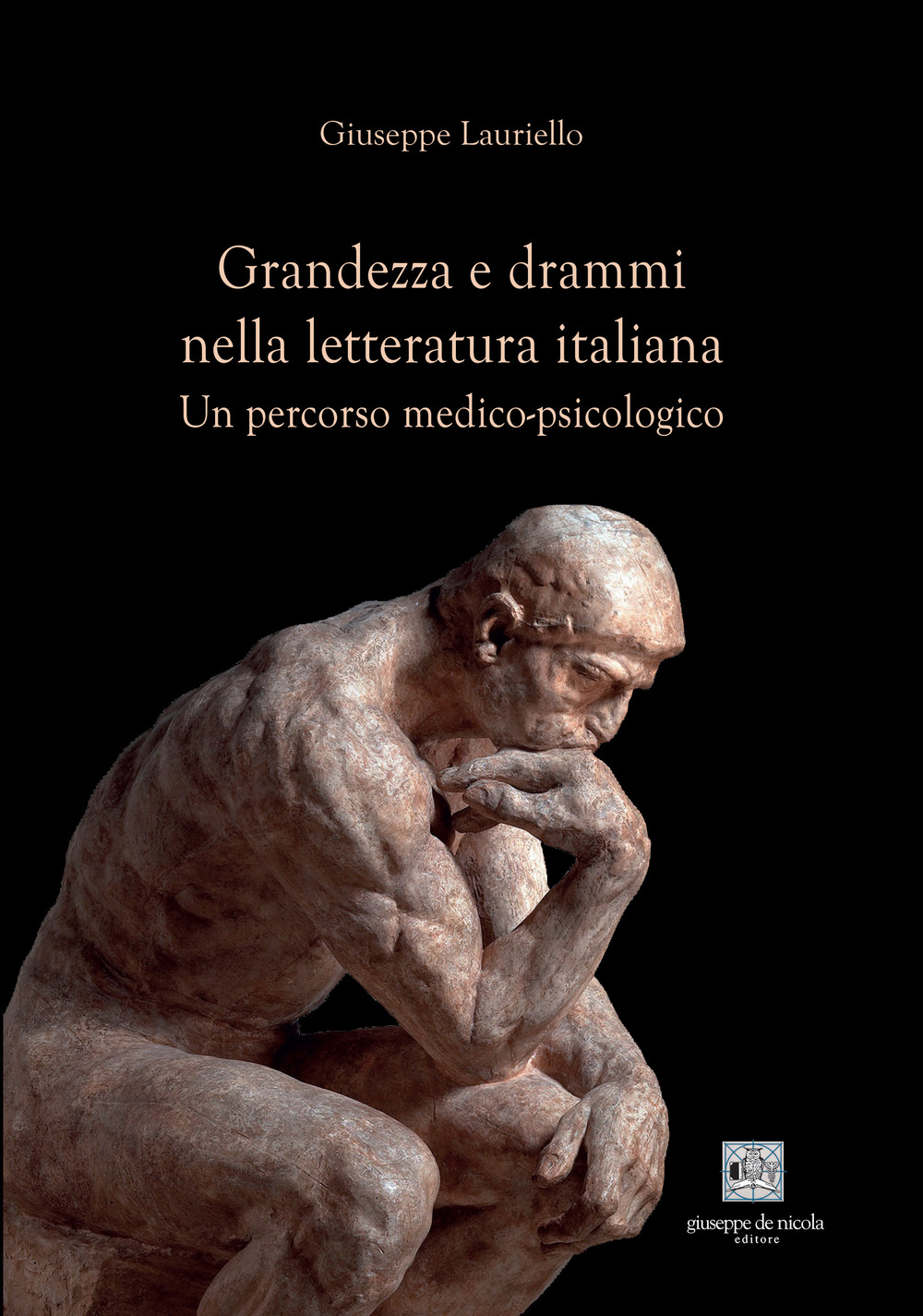 Grandezza e drammi nella letteratura italiana. Un percorso medico-psicologico