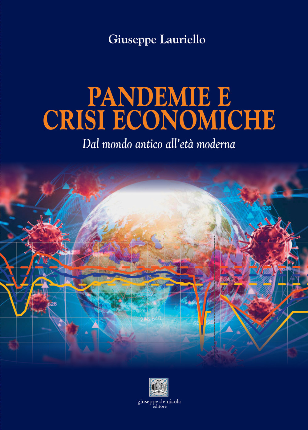Pandemie e crisi economiche. Dal mondo antico all'età moderna