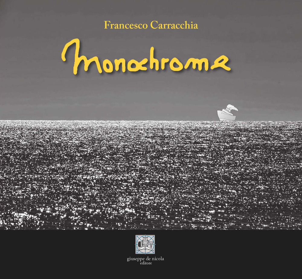 Monochrome. Ediz. a colori