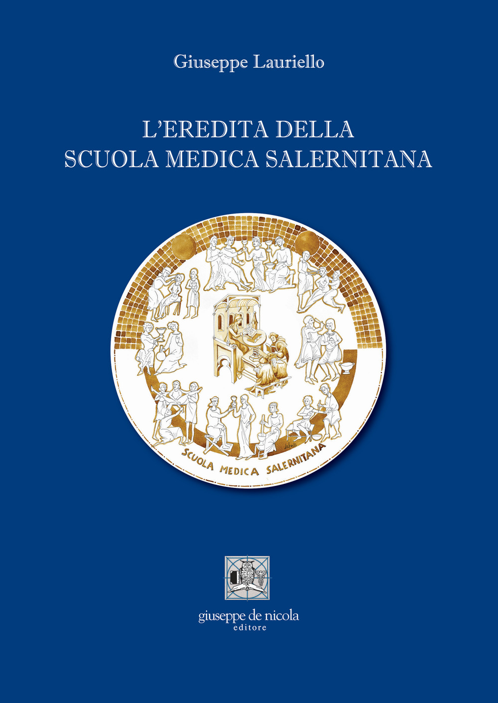 L'eredità della Scuola Medica Salernitana