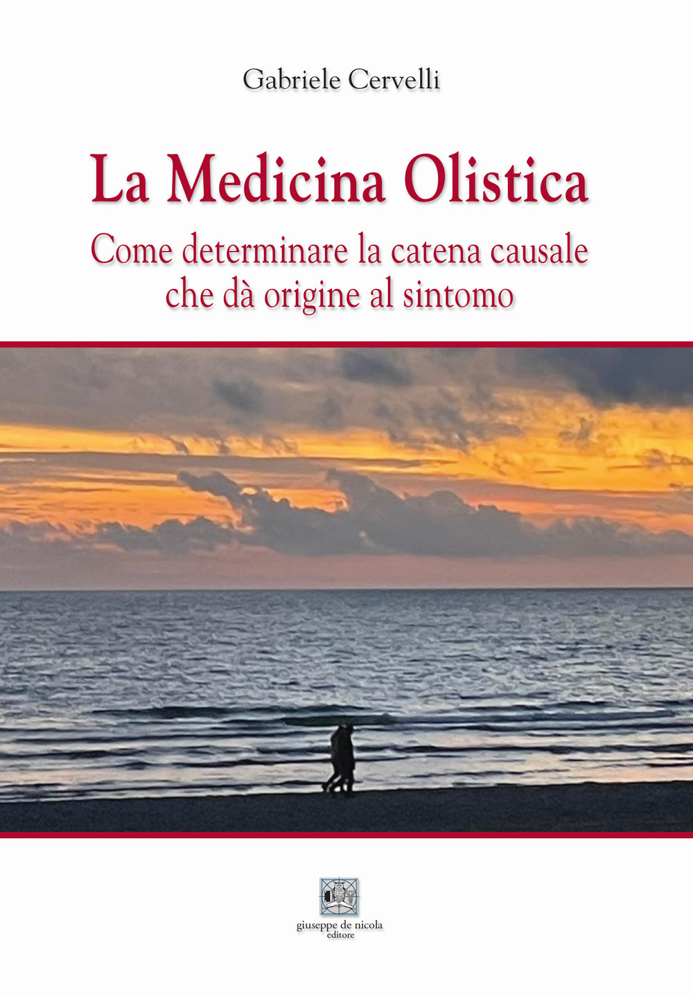 La medicina olistica. Come determinare la catena causale che dà origine al sintomo