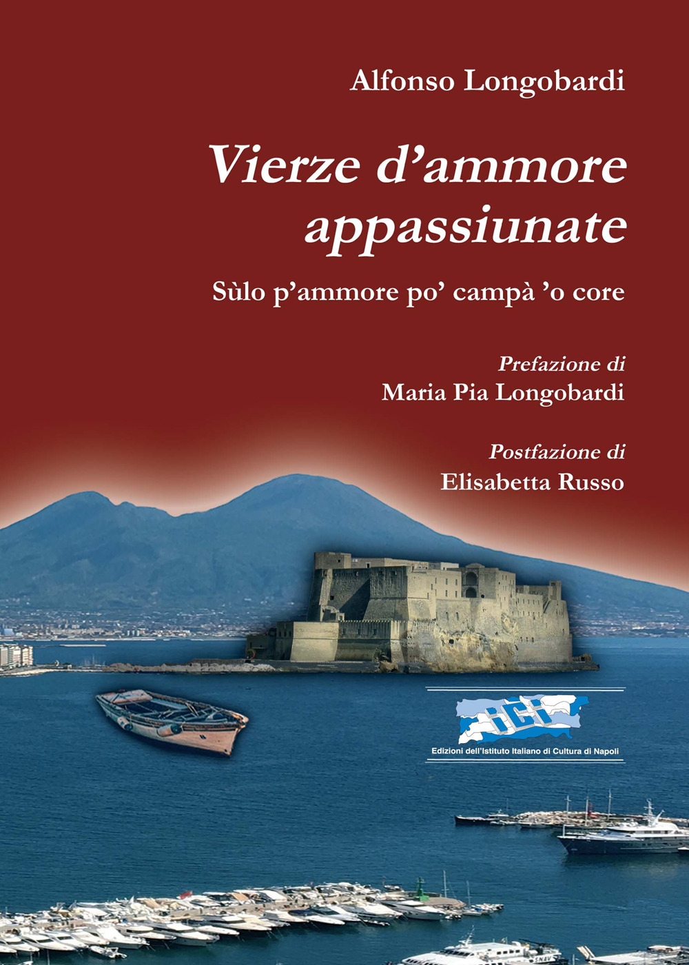 Vierze d'ammore appassiunate. Sùlo p'ammore po' campà 'o core