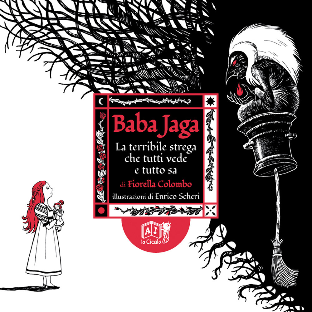 Baba Jaga. La terribile strega che tutti vede e tutto sa