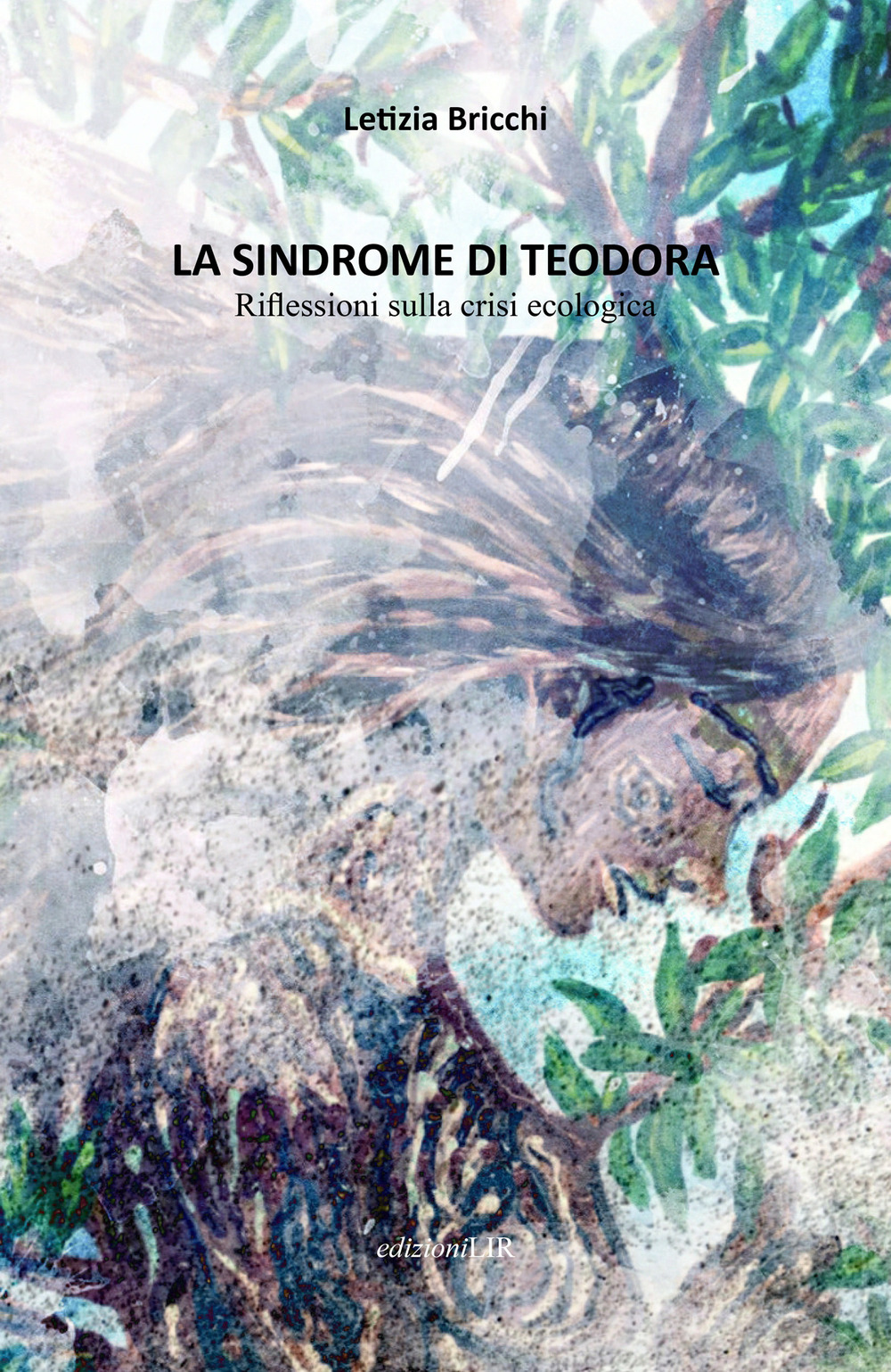 La sindrome di Teodora. Riflessioni sulla crisi ecologica