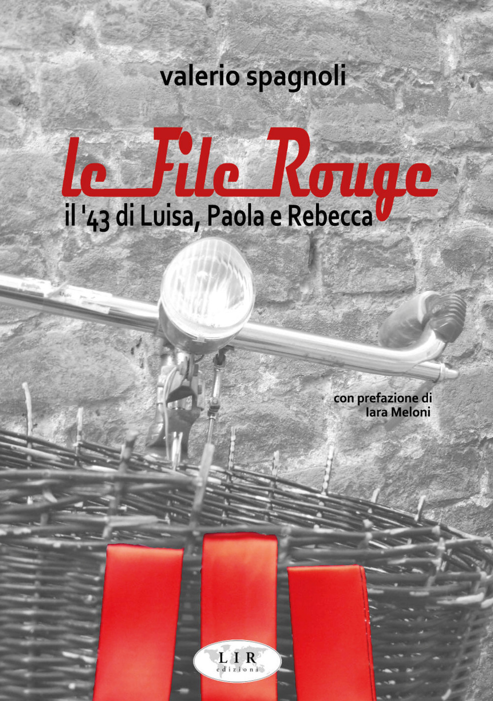 Le file rouge. Il '43 di Luisa, Paola e Rebecca