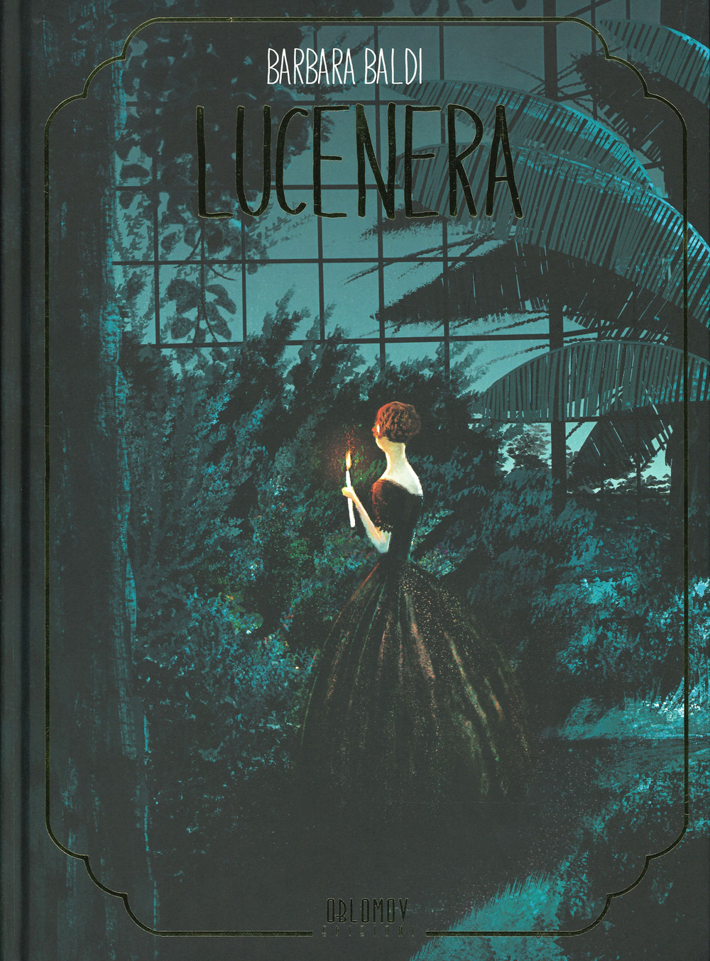 Lucenera. Ediz. deluxe