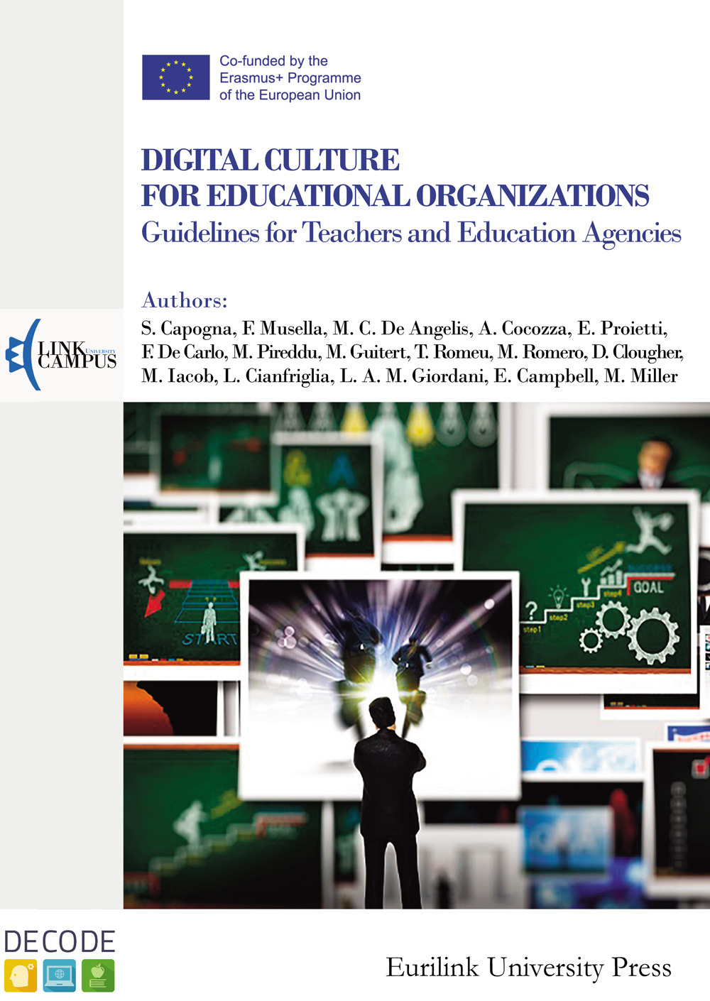 Digital culture for educational organizations. Guidelines for teachers and education agencies. Nuova ediz.
