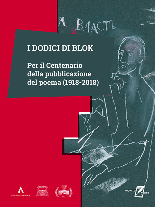 I dodici di Blok. Per il centenario della pubblicazione del poema (1918-2018)