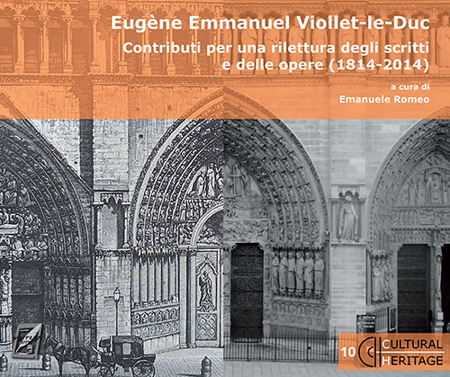 Eugène Emmanuel Viollet-le-Duc. Contributi per una rilettura degli scritti e delle opere (1814-2014)