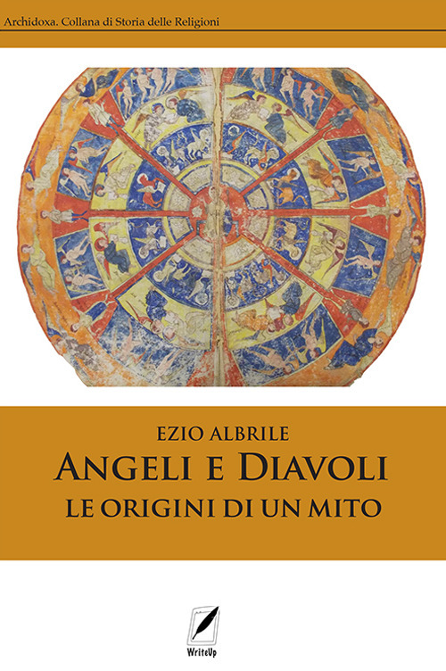 Angeli e diavoli. Le origini di un mito