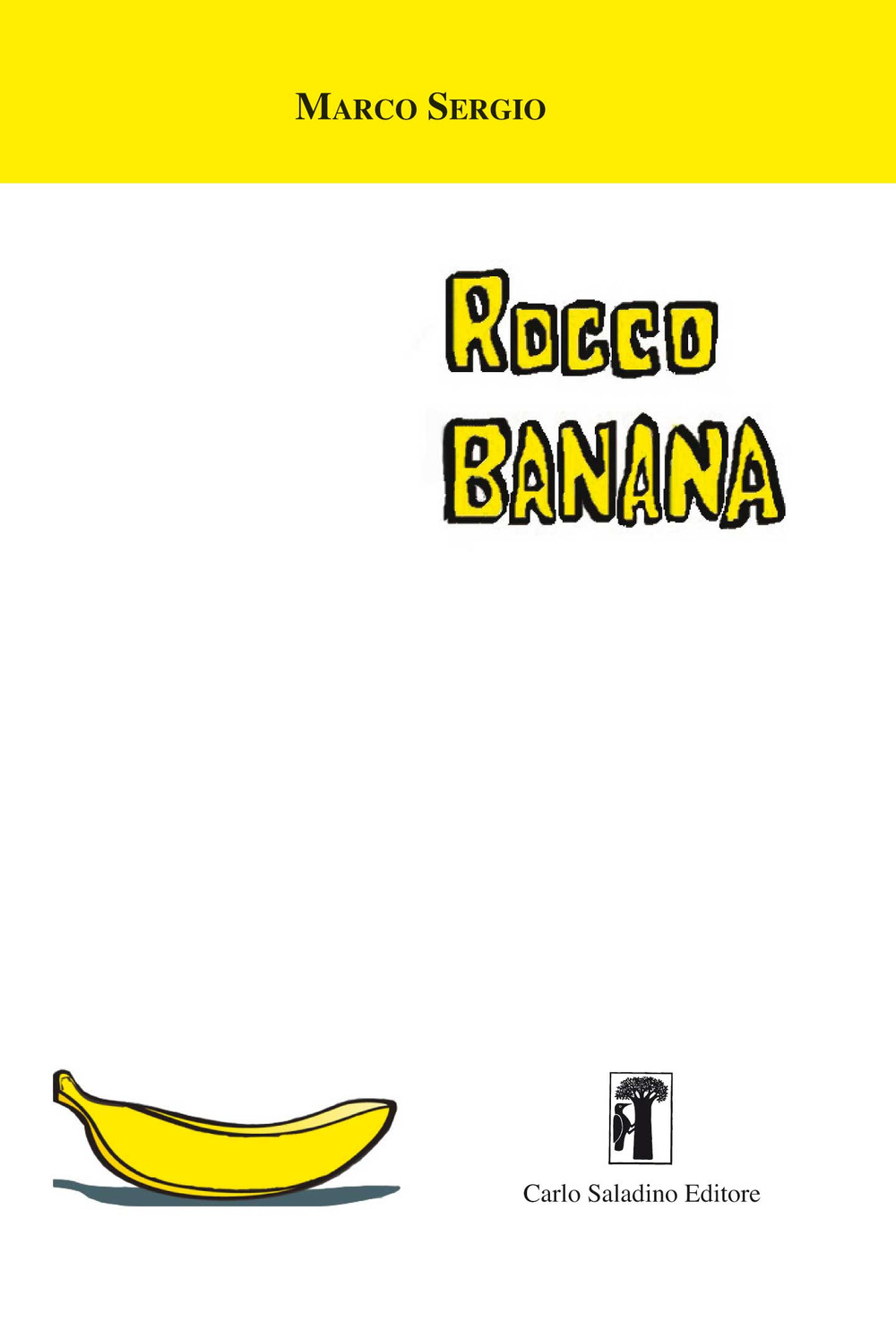 Rocco Banana. Nuova ediz.