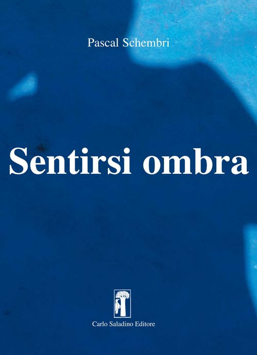 Sentirsi ombra. Nuova ediz.